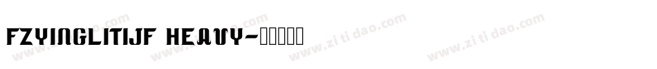 FZYingLiTiJF Heavy字体转换